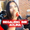 About Begaleng Ime Aolina Song