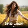 About Chardi Jawani Song