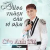 About Đừng Trách Câu Ví Dặm Song