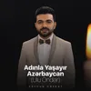 About Adınla Yaşayır Azərbaycan Song