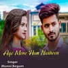 About Aye Mere Hum Nasheen Song