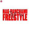 About NAG PANCHAMI FREESTYLE Song