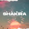 About Como Shakira Song