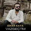 About Vazgeçtim Song