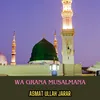 About Wa Grana Musalmana Song