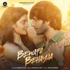 About Bewafa Behayaa Song