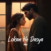 About Lokan Ne Dasya Song