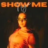 About Show me Song