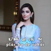 About Pa zoor ye ghwaro Song