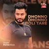 About Dhonno Dhonno Boli Tare Song