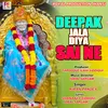 About Deepak Jala Diya Sai Ne Song