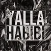 About YALLA HABIBI Song