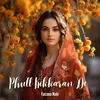 About Phull Kikkaran De Song