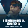 About LK Tôi Không Còn Yêu Em, Tôi Nhớ Tên Em Song