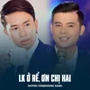 LK Ở Rể, Ơn Chị Hai