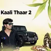 About Kaali Thar 2 Song