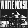 About White Noise Song