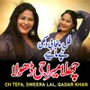 About Challa Mera Ji Dhola Song