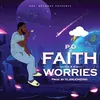 About Faith Over Worries Song