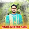 About KOLITE KRISHNA NAME Song