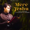 About Mere Yeshu Song