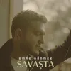 About Savaşta Song