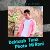 About Dekash Tune Photo Mi Rani Song