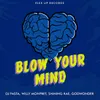 About Blow Your Mind Song