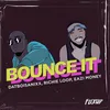 About Bounce It Song