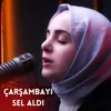 About Çarşambayı Sel Aldı Song