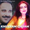 About Khurram Qasam Song