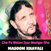 Che Pa Watan Zyar Mazigar She
