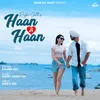 About Haan Ji Haan Song