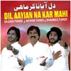 About Dil Aayian Na Kar Mahi Song