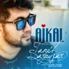 About Ajkal Song