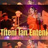 About Titeni lan Enteni Song