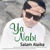 About Ya Nabi Salam Alaika Song