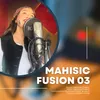 About Mahisic Fusion 03 Song