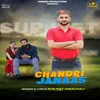 About Chandri Janaas Song