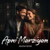 About Apni Marziyan Song