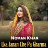 About Lka Janan Che Pa Gharma Song