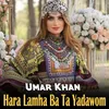 About Hara Lamha Ba Ta Yadawom Song