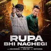 Rupa Bhi Nachegi