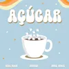 About Açúcar Song