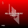 About Melody & Armony Song