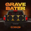 About Grave Bater Song