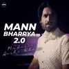 Mann Bharrya 2.0