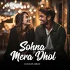 About Sohna Mera Dhol Song