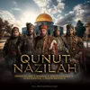 About QUNUT NAZILAH Song