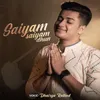 About Saiyam Saiyam Dhun Song